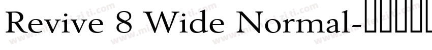 Revive 8 Wide Normal字体转换
